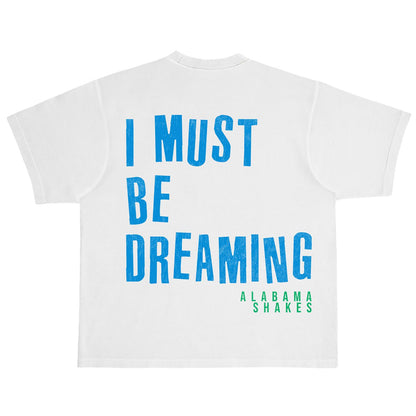 I Must Be Dreaming Tee (Off-White)