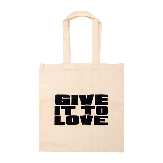 Give It To Love Tote Bag